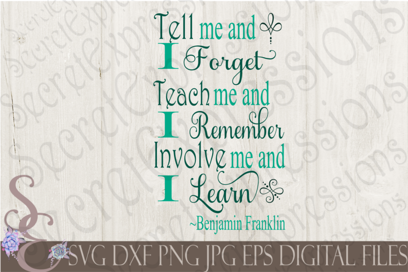tell-me-and-i-forget-teach-me-and-i-remember-involve-me-and-i-learn