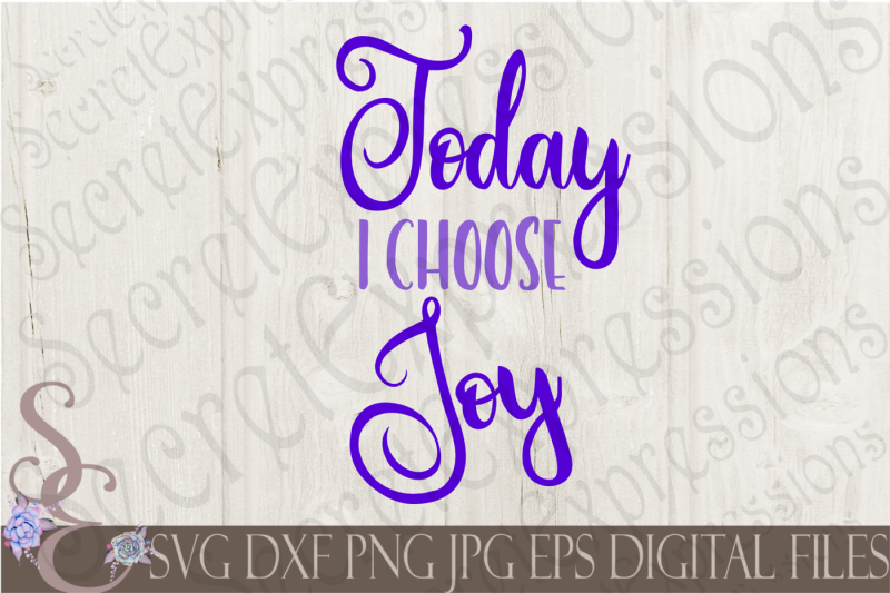 today-i-choose-joy-svg