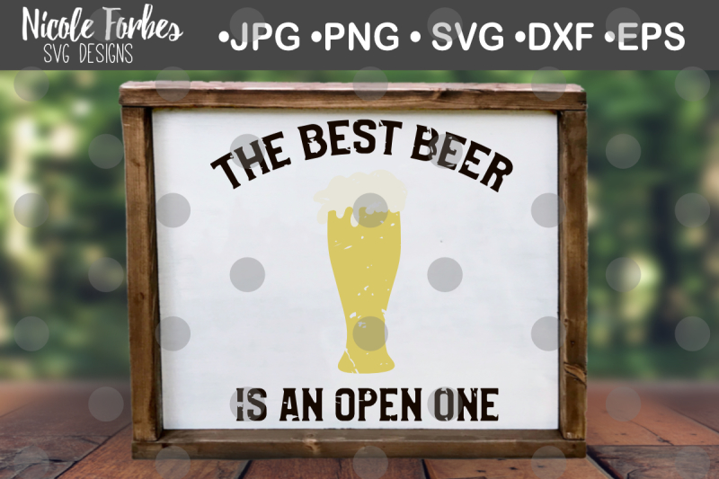 the-best-beer-is-an-open-one-sign-svg-cut-file