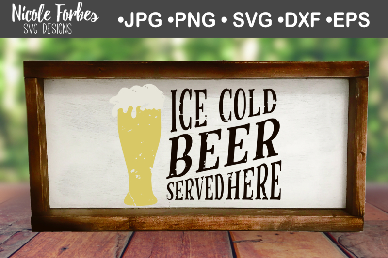 ice-cold-beer-served-here-svg-cut-file