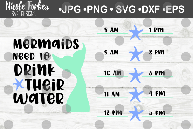 Download Mermaids Need To Drink Their Water SVG Cut File By Nicole ...