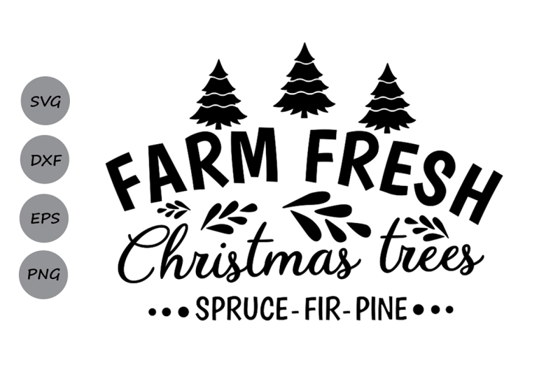 farm-fresh-christmas-trees-svg-christmas-svg-farm-fresh-svg