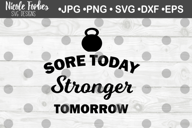 sore-today-stronger-tomorrow-svg-cut-file