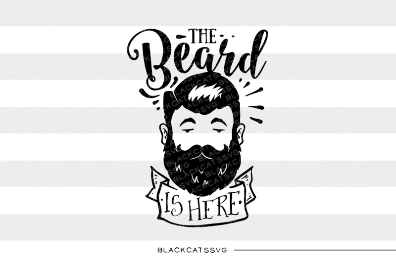 the-beard-is-here-svg-file