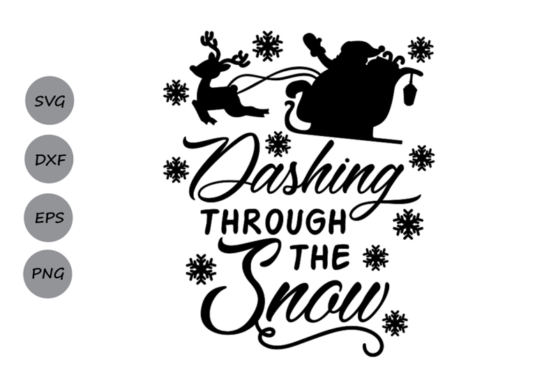dashing-through-the-snow-svg-christmas-svg-snowflakes-svg-santa-svg