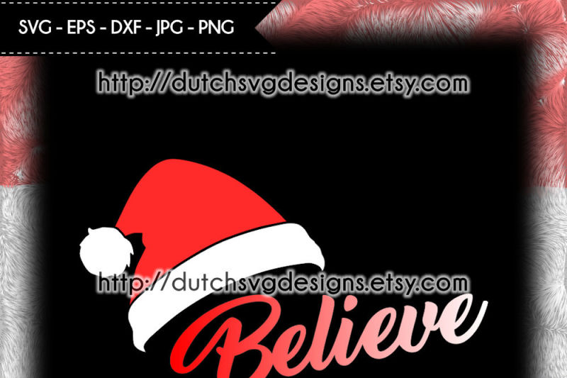 Cutting File Believe With Santa Hat Christmas Svg Believe Svg By Dutch Svg Designs Thehungryjpeg Com