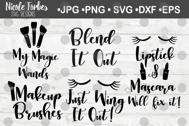 Make Up Quote SVG Bundle By Nicole Forbes Designs | TheHungryJPEG.com