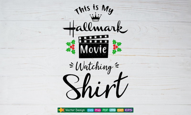 This Is My Hallmark Christmas Movie Watching Shirt Svg By Amittaart Thehungryjpeg Com