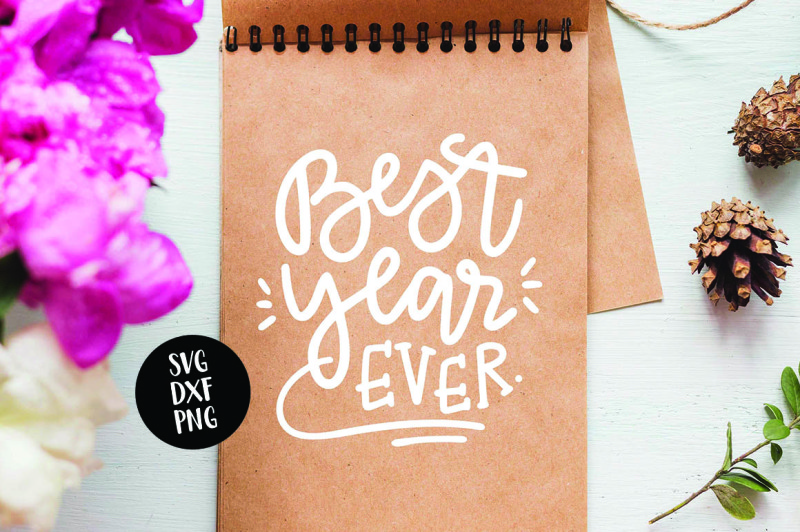 best-year-ever-new-years-svg