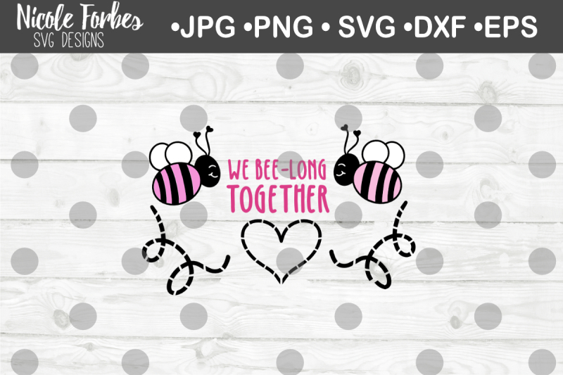 we-bee-long-together-valentine-svg-cut-file