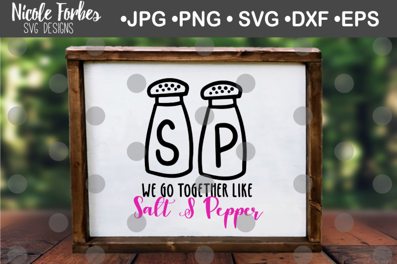 we-go-together-like-salt-and-pepper-valentine-svg-cut-file