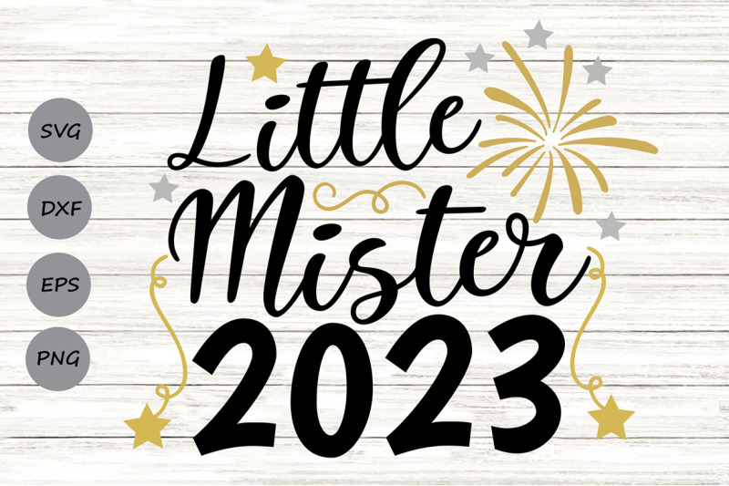 little-mister-2023-svg-new-years-svg-1st-new-year-svg-new-year-boy