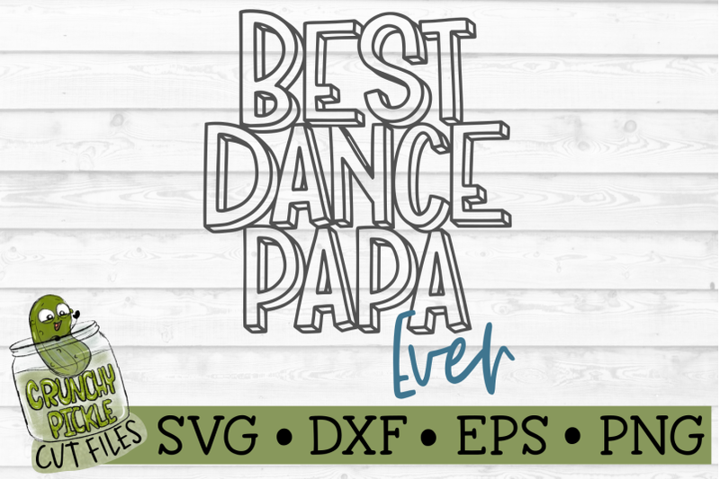 best-dance-papa-ever-svg