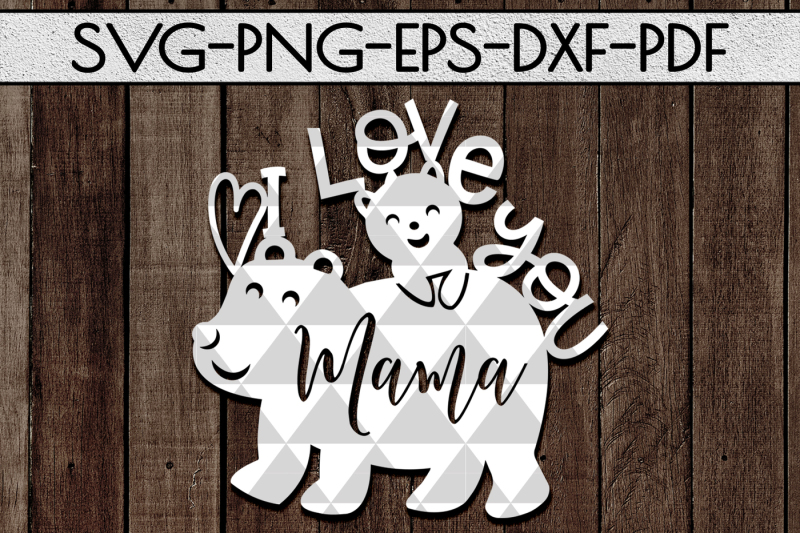 i-love-you-mama-svg-cutting-file-mother-day-papercut-template-pdf