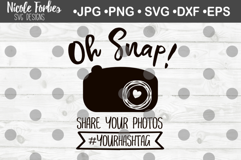 oh-snap-share-your-photos-svg-cut-file