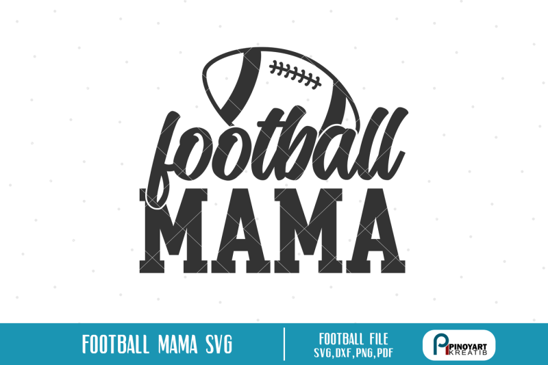 football-mama-svg-football-svg-football-mama-clip-art-svg-files-svg