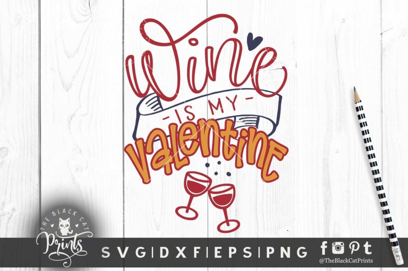 wine-is-my-valentine-svg-dxf-png-2