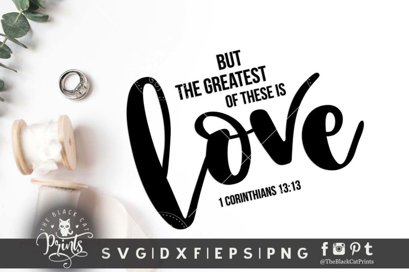 the-greatest-of-these-is-love-1-corinthians-13-13-svg-dxf-eps-png