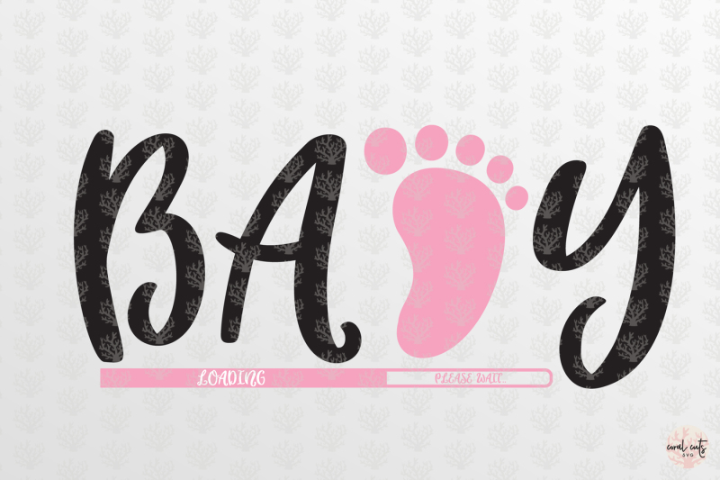 Download Baby Loading Baby Shower Svg Eps Dxf Png By Coralcuts Thehungryjpeg Com