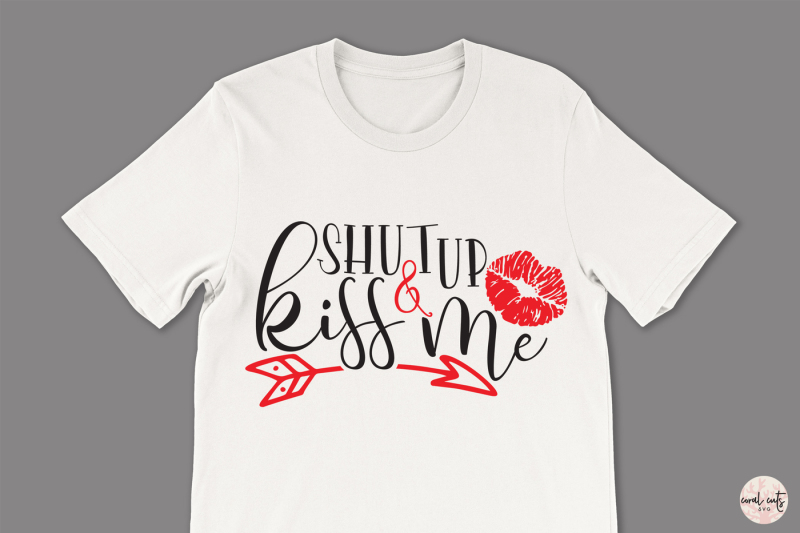 shutup-and-kiss-me-love-svg-eps-dxf-png