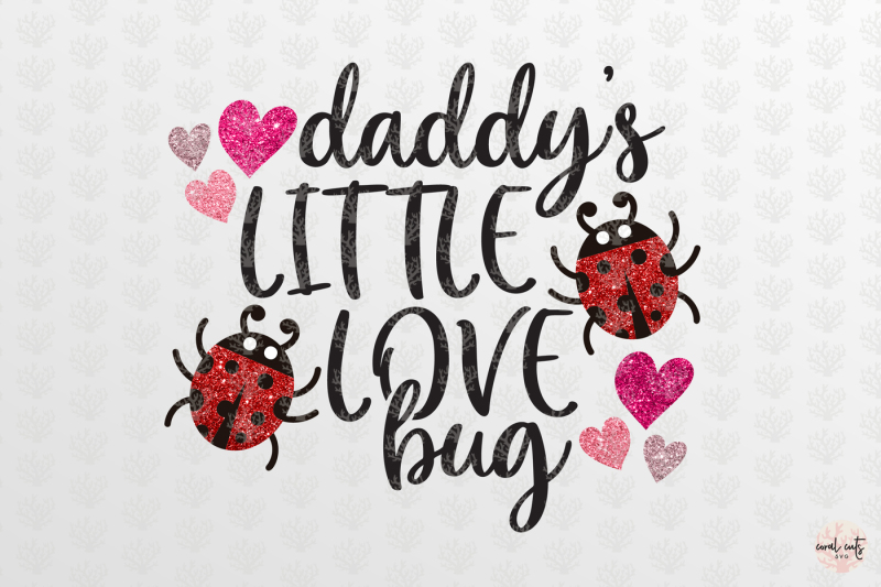 daddy-little-love-bug-love-svg-eps-dxf-png