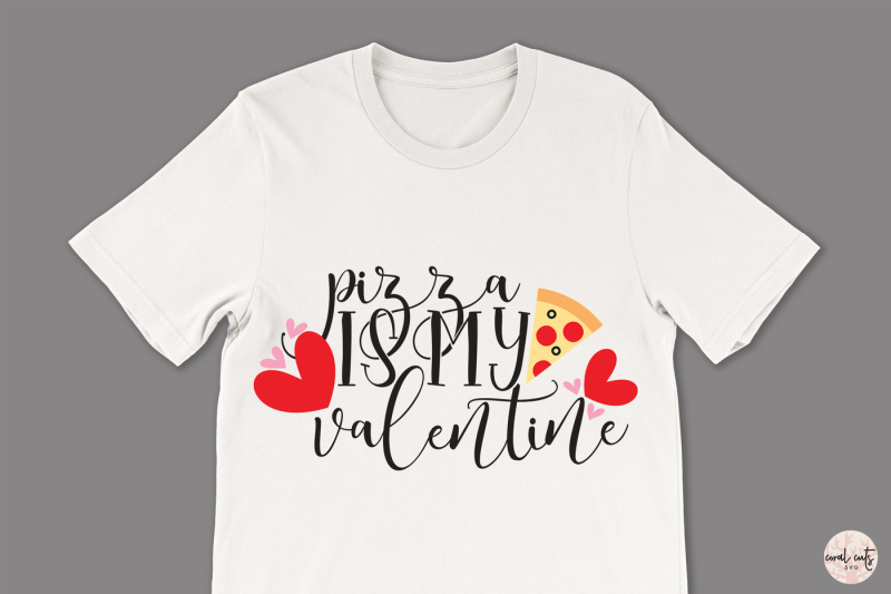 pizza-is-my-valentine-love-svg-eps-dxf-png