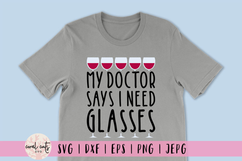 my-doctor-says-i-need-glasses-svg-cutting-file