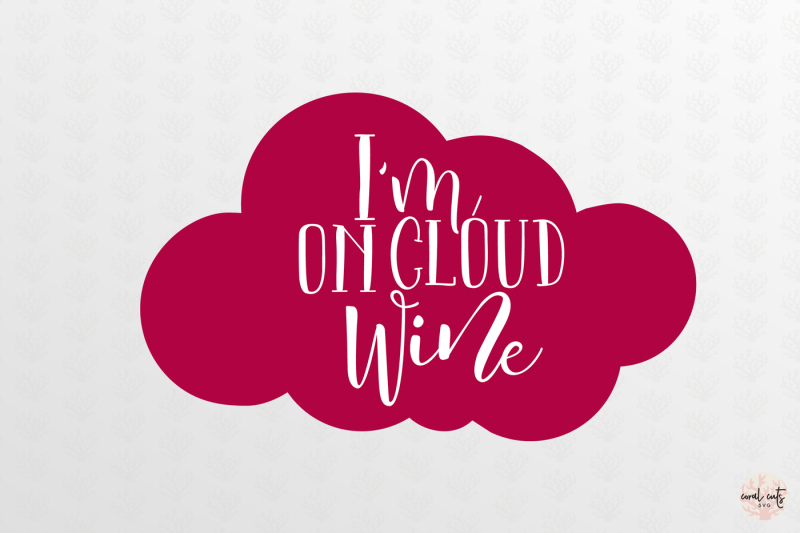 i-m-on-cloud-wine-drink-svg-eps-dxf-png