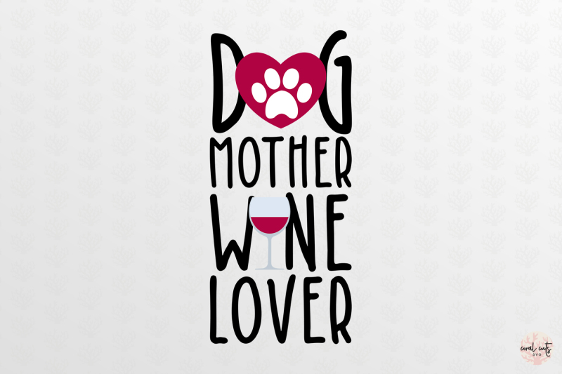 dog-mother-wine-lover-drink-svg-eps-dxf-png