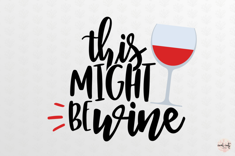 this-might-be-wine-drink-svg-eps-dxf-png