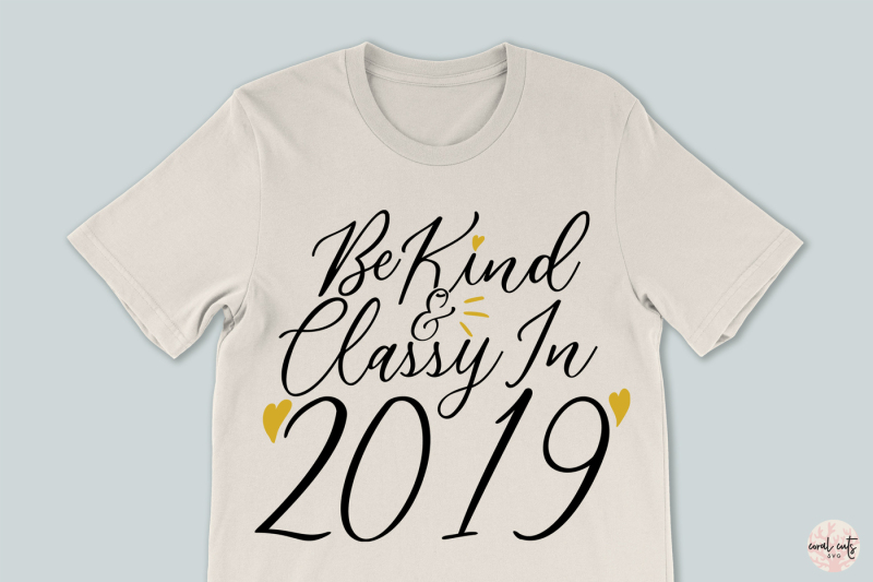 be-kind-and-classy-in-year-2019