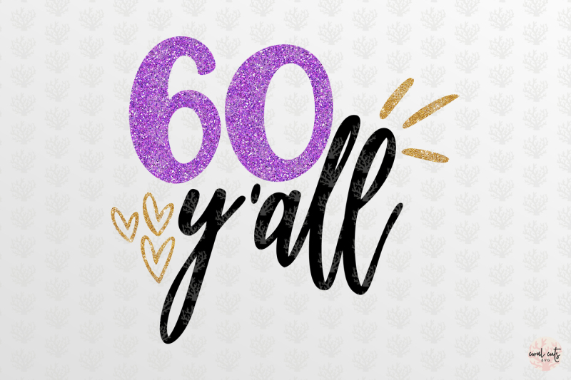 60-y-all-birthday-svg-eps-dxf-png