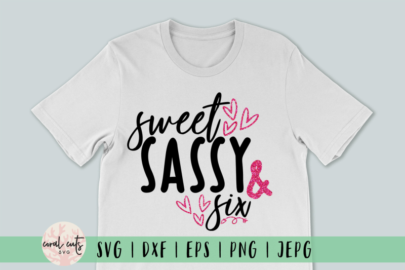 sweet-sassy-and-six-birthday-svg-eps-dxf-png