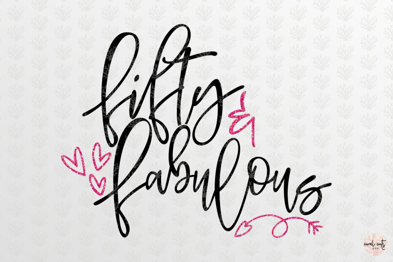 fifty-and-fabulous-birthday-svg-eps-dxf-png