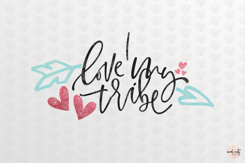 i-love-my-tribe-love-svg-eps-dxf-png