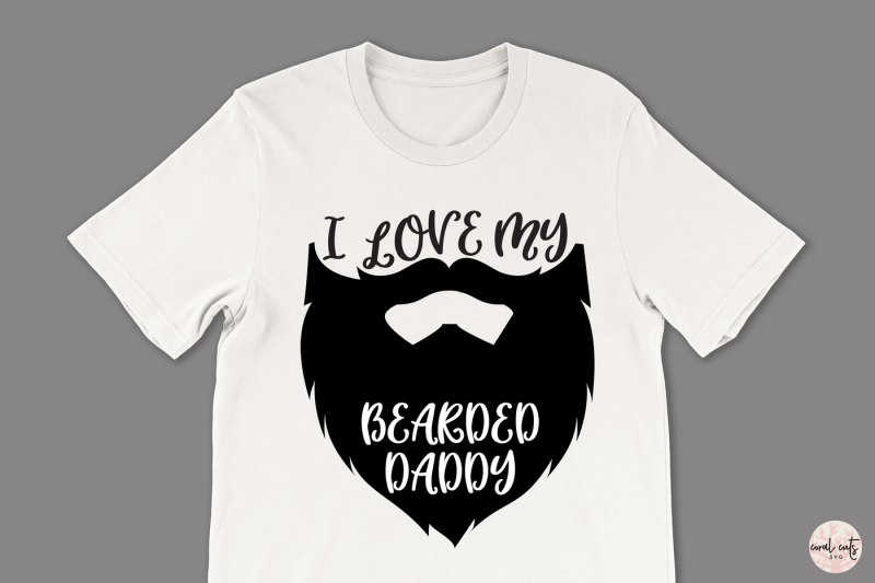 i-love-my-beard-daddy-love-svg-eps-dxf-png