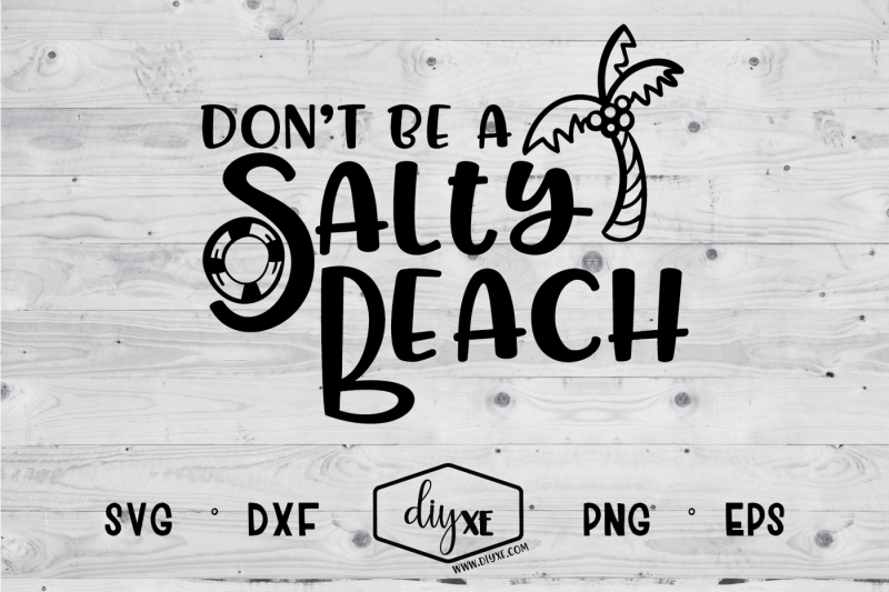 don-t-be-a-salty-beach