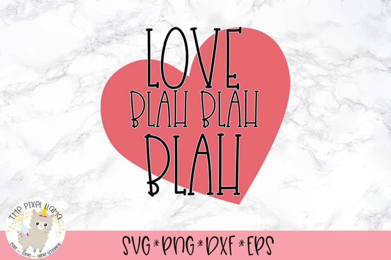 love-blah-blah-blah-anti-valentine-svg-cut-file