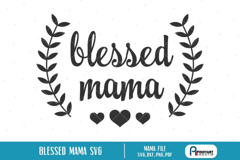 blessed-mama-svg-blessed-svg-mama-svg-blessed-mama-clip-art-svg