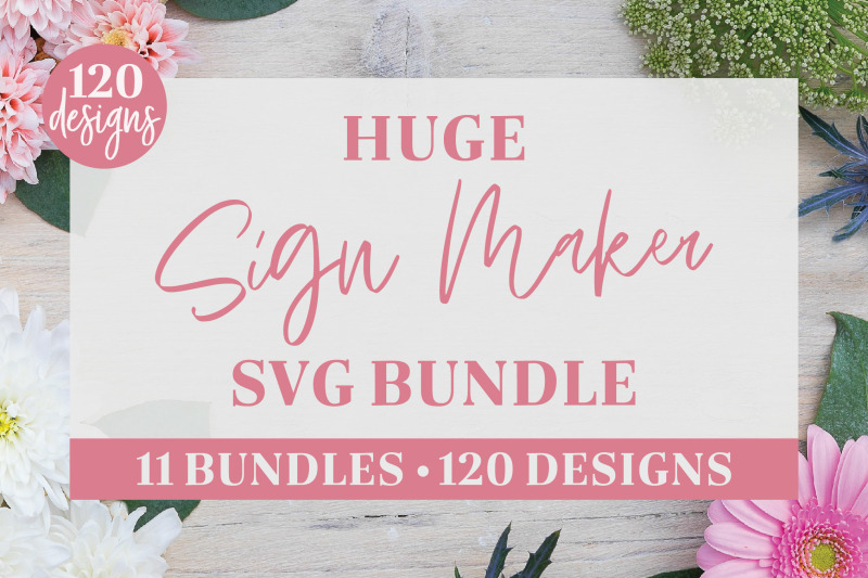 huge-sign-maker-svg-bundle-120-designs-from-11-bundles