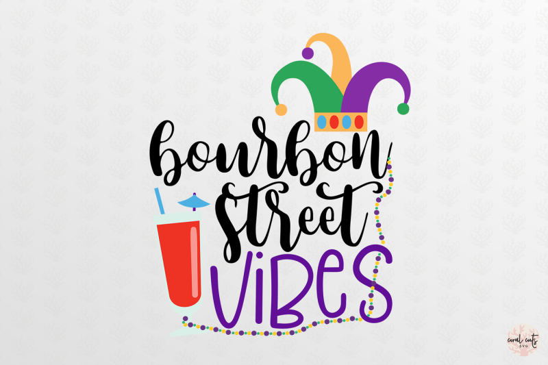 bourbon-street-vibes-mardi-gras-svg-eps-dxf-png