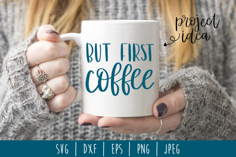 but-first-coffee-svg-dxf-eps-png-jpeg