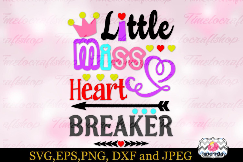 svg-dxf-eps-amp-png-valentines-little-miss-heart-breaker