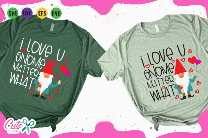 i-love-you-gnome-matter-what-svg-valentines-day-files