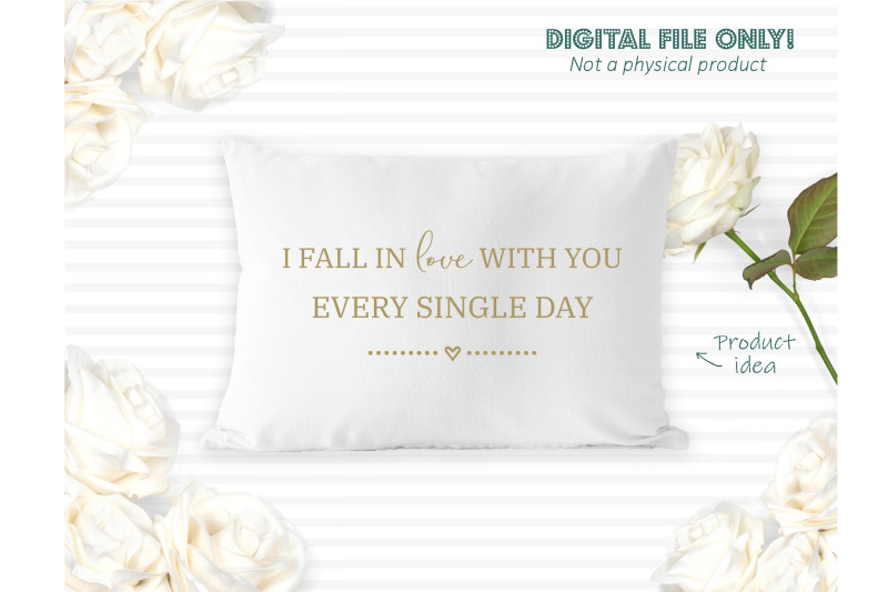 i-fall-in-love-with-you-every-single-day-svg-file