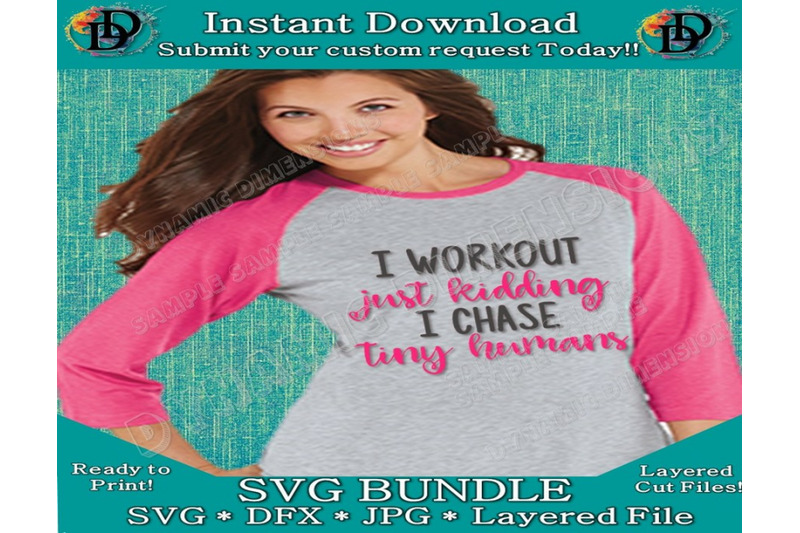 i-workout-just-kidding-i-chase-tiny-humans-svg-silhouette-files-cri