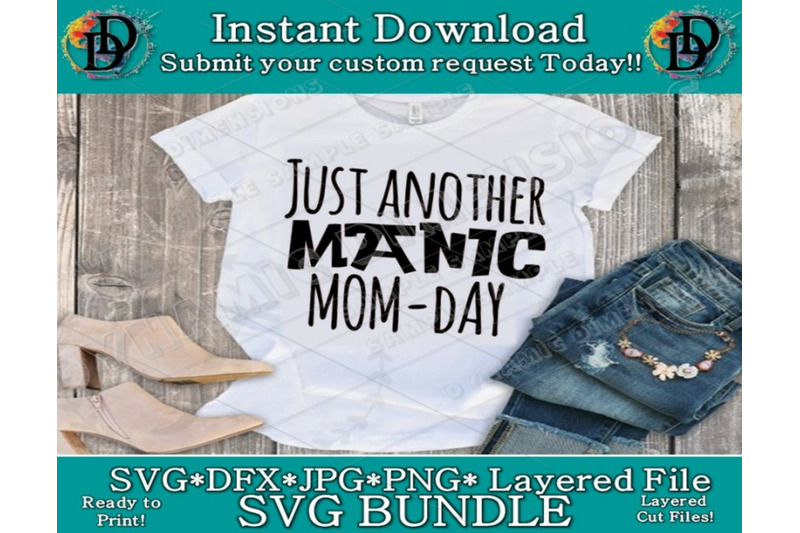 just-another-manic-mom-day-svg-mom-life-svg-mom-svg-song-svg-song