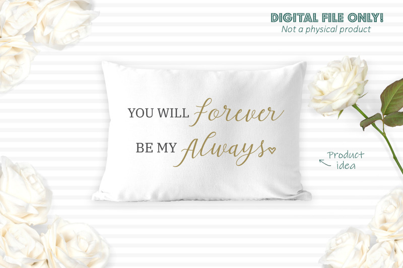 you-will-forever-be-my-always-svg-file