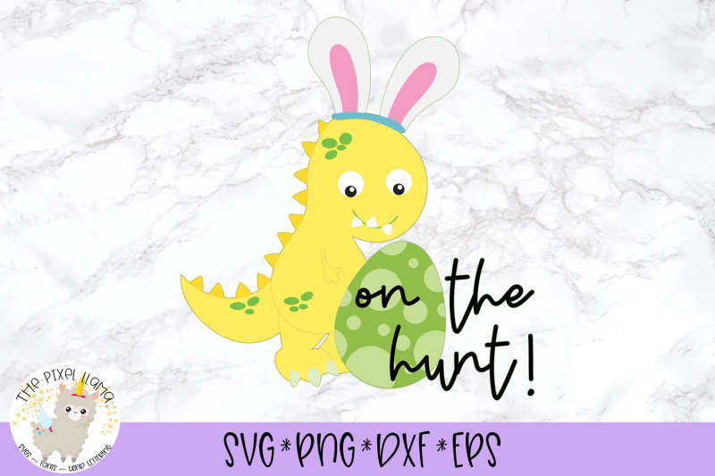 Download On The Hunt Dinosaur Easter SVG Cut File By The Pixel ...