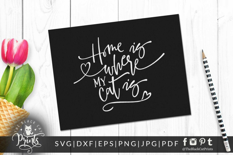 home-is-where-my-cat-is-svg-dxf-eps-png-jpg-pdf